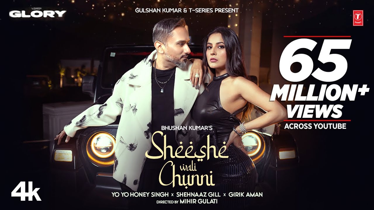 Sheeshe Wali Chunni 🎶 - Official Video Song by Yo Yo Honey Singh & Shehnaz Gill
