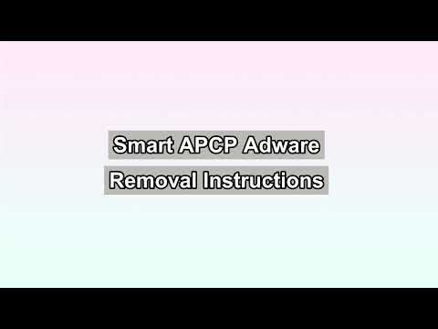 Smart APCP Adware Removal Steps | Best Guide to Uninstall Smart APCP
