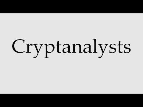 How to Pronounce Cryptanalysts