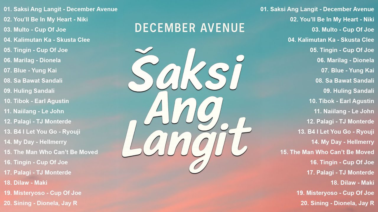 Saksi Ang Langit by December Avenue | Top Tagalog Love Song 2025