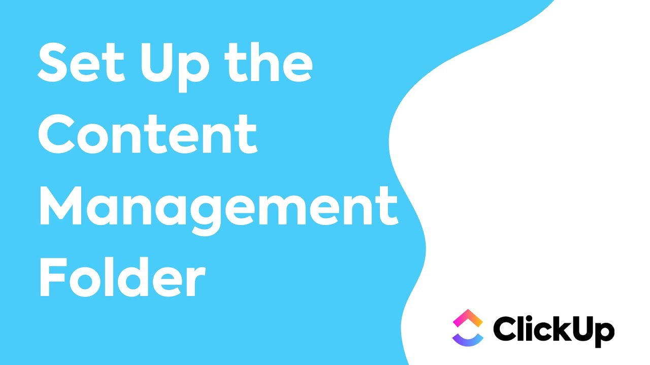 How to Set Up the Content Management Folder in ClickUp