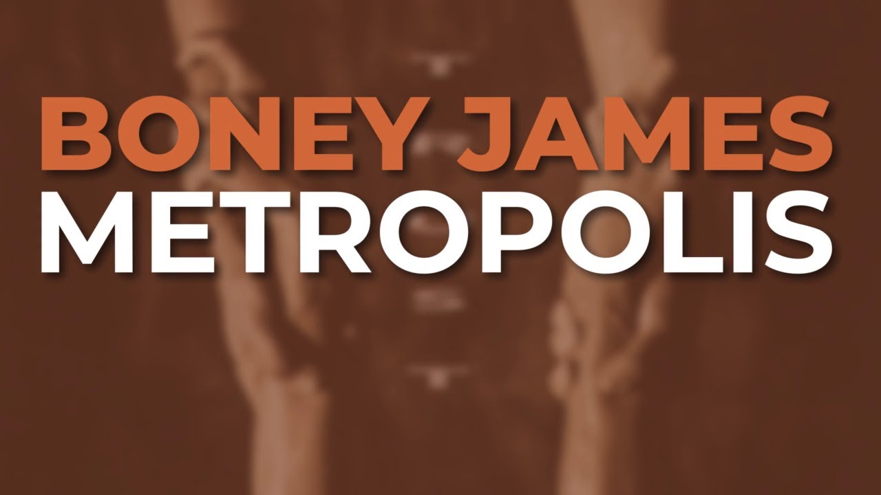 Boney James - Metropolis (Official Audio) 🎶