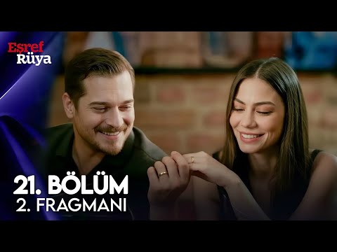Eşref Rüya 21.Bölüm 2.Fragmanı | Eşref ve Nisan Yüzükleri Taktı!
