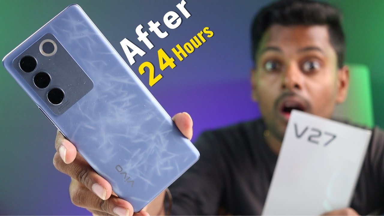 Vivo V27 Review After 24 Hours 📱