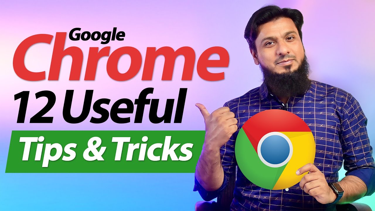12 Essential Google Chrome Tips & Tricks for 2022