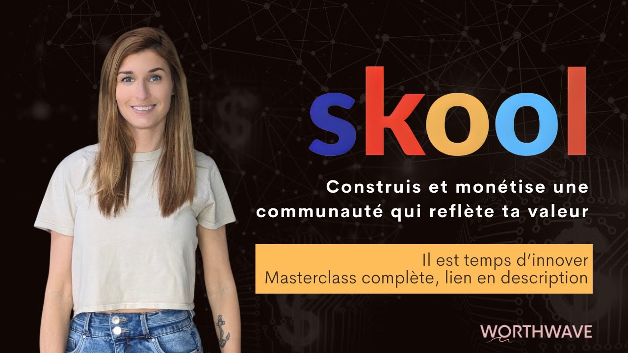 Créer ta communauté en ligne avec Skool 🚀