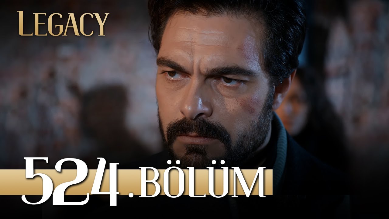 Emanet 524. Bölüm | Legacy Episode 524 – Don't Miss the Exciting Finale! 🎬