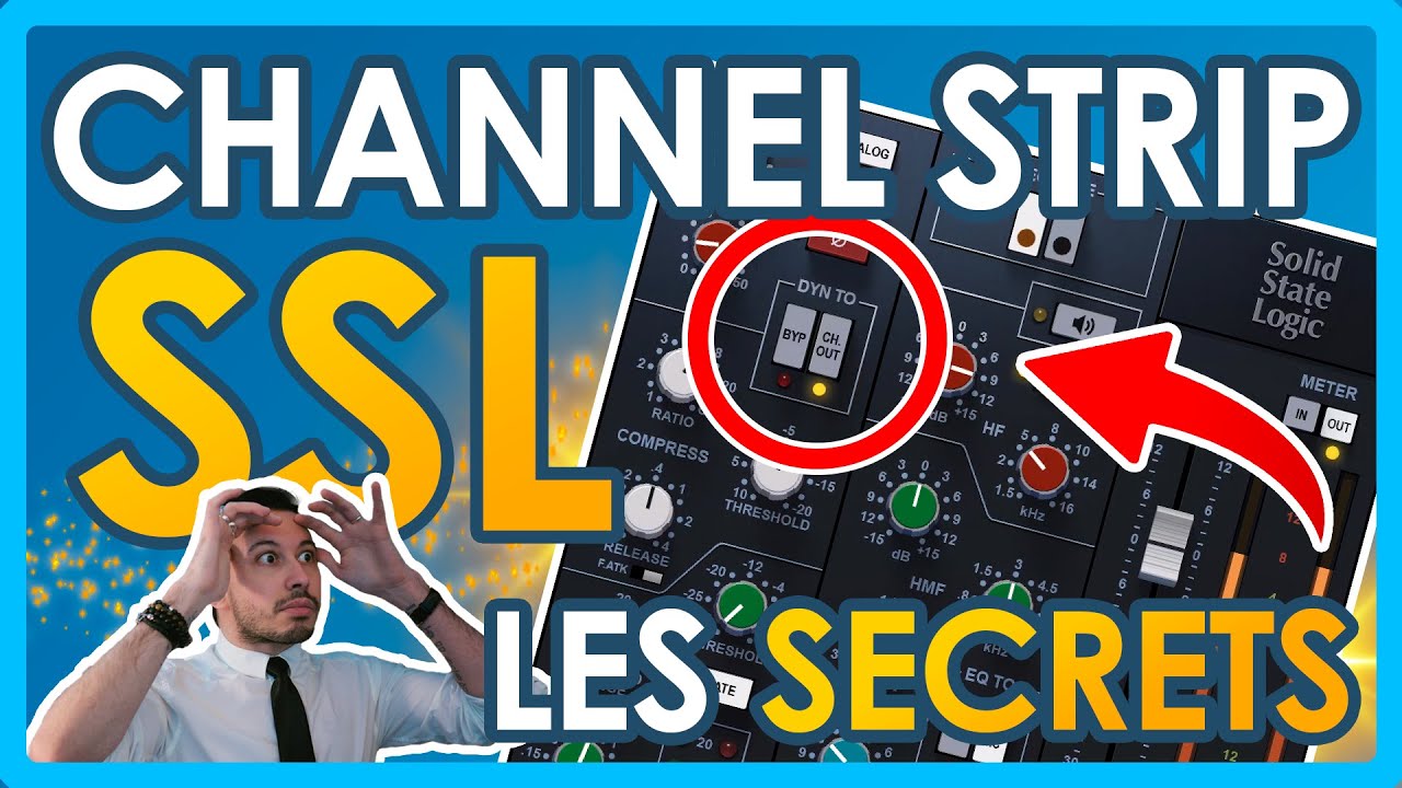 Les Secrets du Channel Strip SSL 🎚️