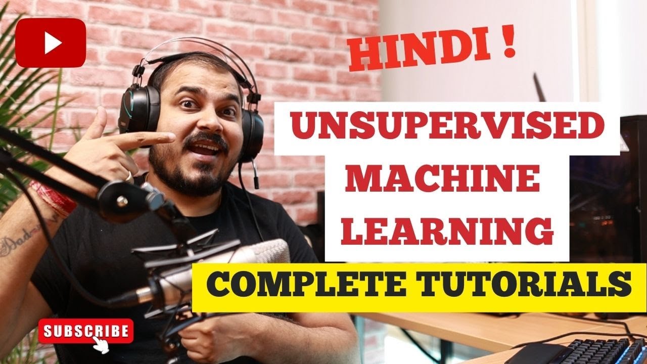 Complete Unsupervised Machine Learning Tutorials in Hindi: K Means, DBSCAN, Hierarchical Clustering