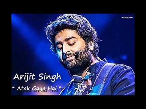 ARIJIT SINGH - Atak Gaya Hai - HD