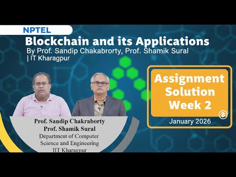 Blockchain and its Applications Week 2 Assignment Solution | Jan 2026 | Prof Sandip Chakraborty
