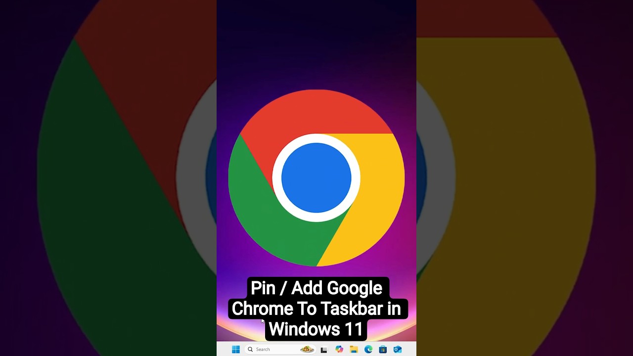 Pin Google Chrome to Windows 11 Taskbar