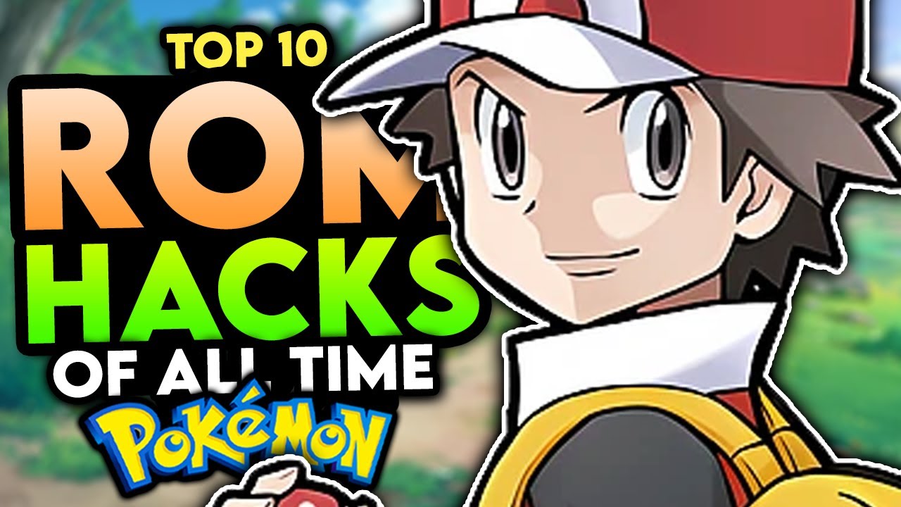 Top 10 BEST Pokemon Rom Hacks To Play Of All Time