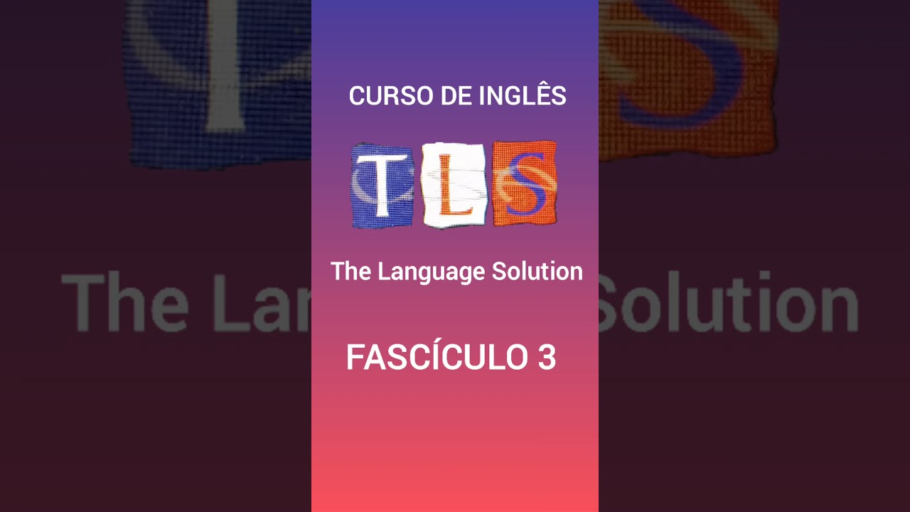 THE LANGUAGE SOLUTIONS 3 - Curso de Inglês - TLS 03