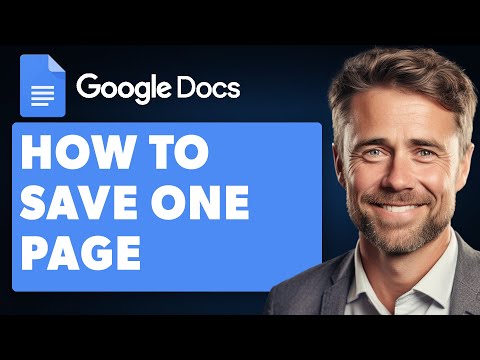 How to Save One Page of a Google Doc-Need to Save as PDF (Full 2024 Guide)