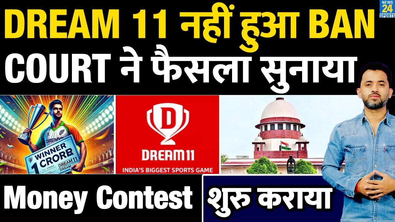 DREAM11 Unbanned: Money Contests Resumed After Court Approval