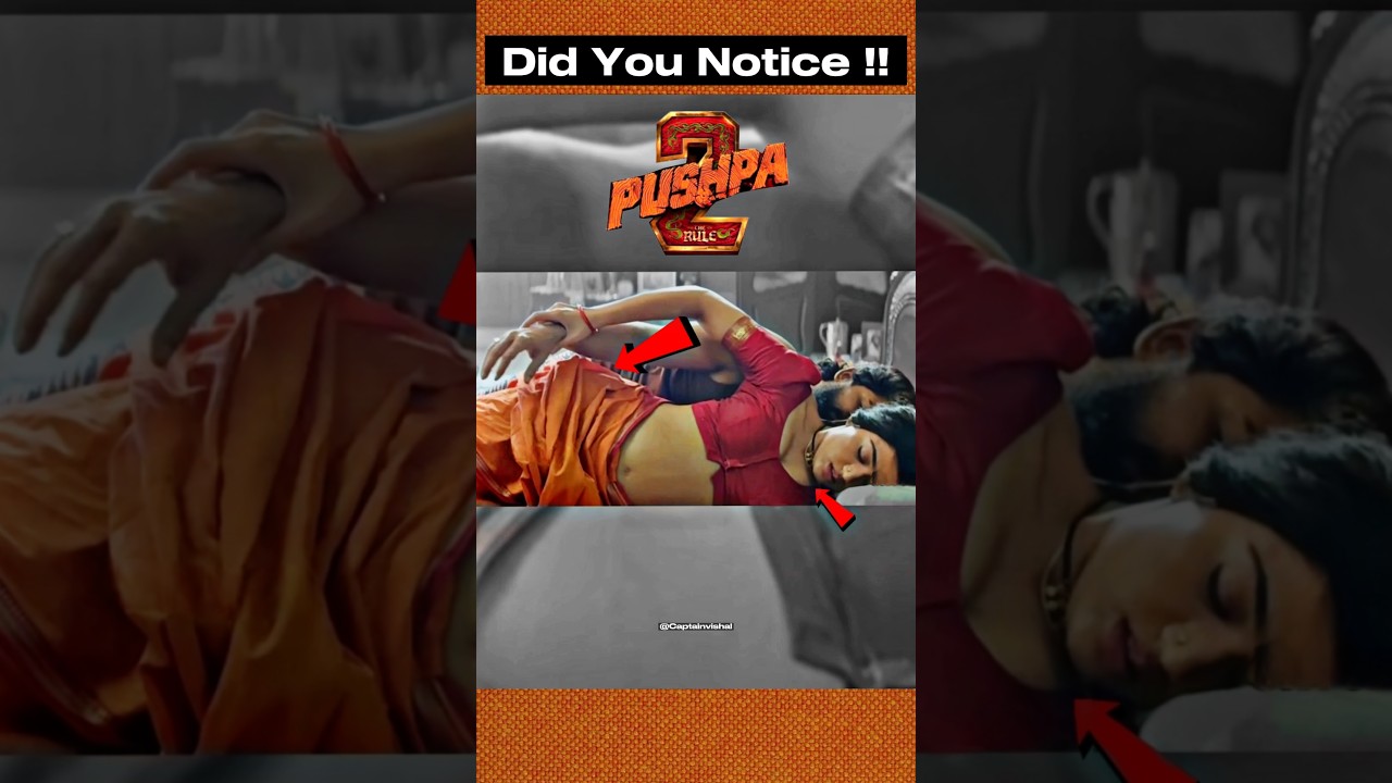 Hidden Details in Pushpa 2: Allu Arjun & Rashmika Mandanna! 👀