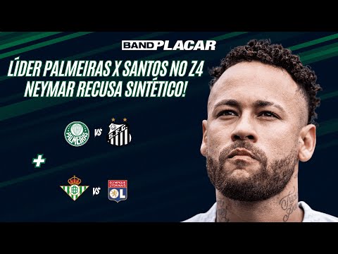 PALMEIRAS X SANTOS E BETIS X LYON – ANÁLISE E MELHORES ODDS I BANDPLACAR