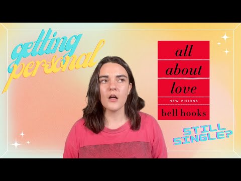 All About Love by bell hooks - Part Two: Romance, Loss, and Commitment to Others