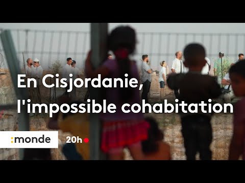 En Cisjordanie, l’impossible cohabitation et la violence