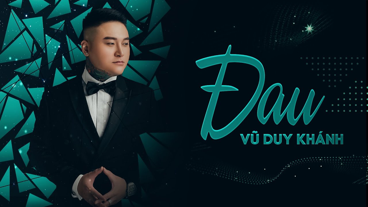 Đau - Vũ Duy Khánh | Official MV 🎶