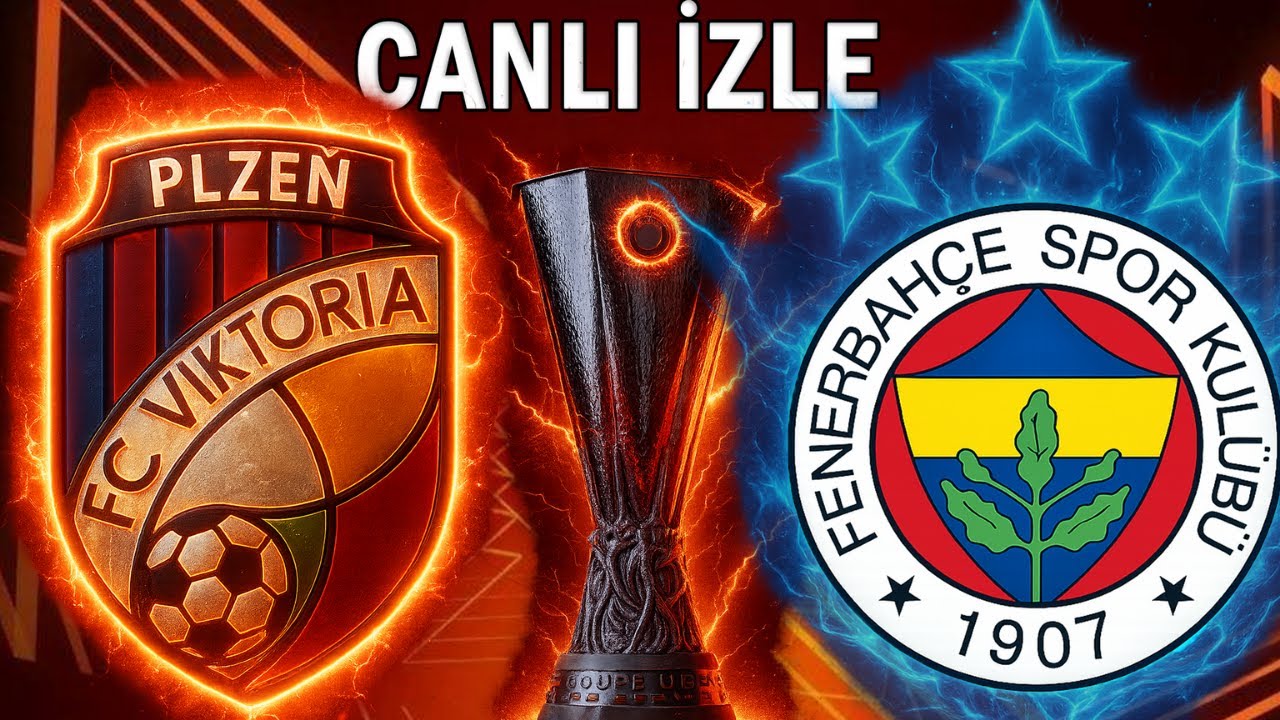 Fenerbahçe vs Viktoria Plzen Canlı Yayını – HD Kalitede İzle ⚽
