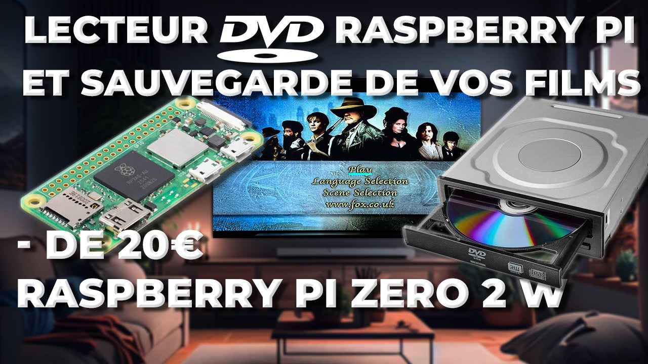 Raspberry Pi Zero 2 W : Lecteur DVD & Sauvegarde à moins de 20€