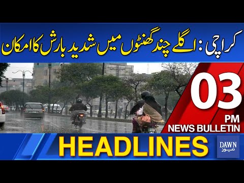 Dawn News Headlines: 3 PM | Karachi: Heavy Rain Expected In Next Few Hours. | 21-08-2025