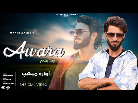 Awara Mashup Maahi Aamir | Umi A Feem New Superhit Kashmiri Song