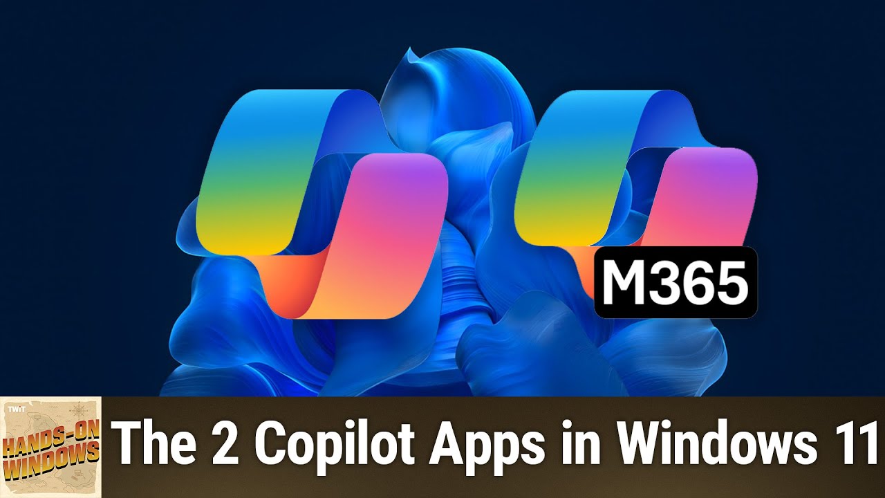 The 2 Windows 11 Copilot Apps: Original vs M365 🖥️