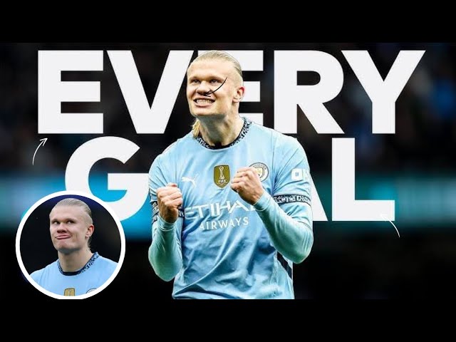 Watch Every Erling Haaland Goal in the 2024-25 Premier League Season ⚽