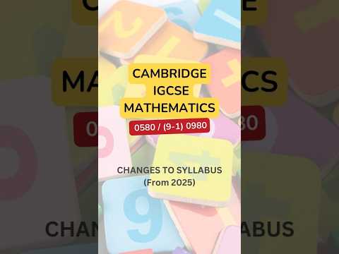 Changes in Syllabus from 2025 for IGCSE Mathematics 0580 / (9-1) 0980 #igcse #mathematics #0580