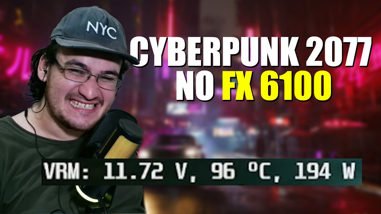 JOGANDO CYBERPUNK 2077 NO FX6100 E RX580! VRM EXPLODIU?