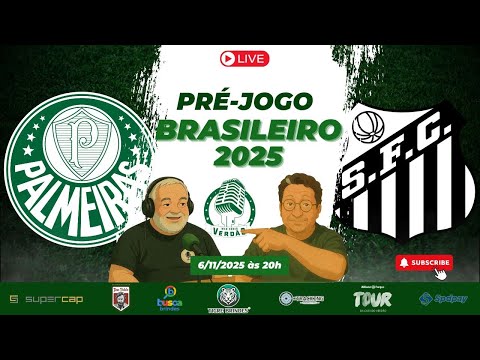 🔴 ESQUENTA PALMEIRAS X SANTOS 🔥 CLÁSSICO NO ALLIANZ | BRASILEIRÃO 2025 AO VIVO