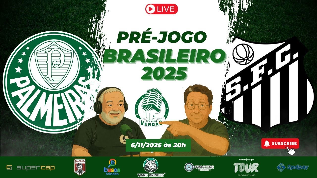 🔥 Pré-Jogo Palmeiras x Santos ao Vivo no Allianz - Clássico do Brasileirão 2025