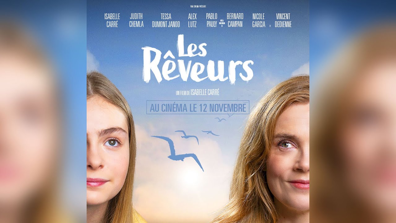 Les Rêveurs : bande-annonce du film d'Isabelle Carré