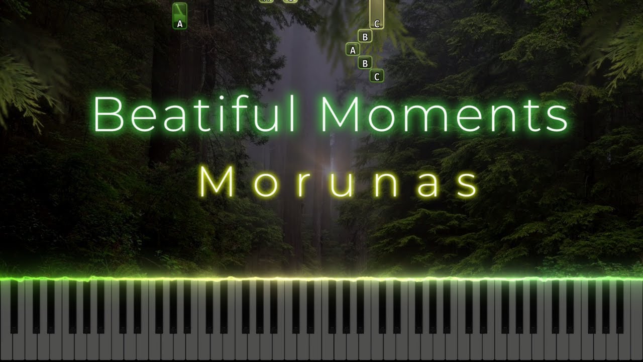 Morunas - Beautiful Moments | Stunning Piano Tutorial in 4K 🎹