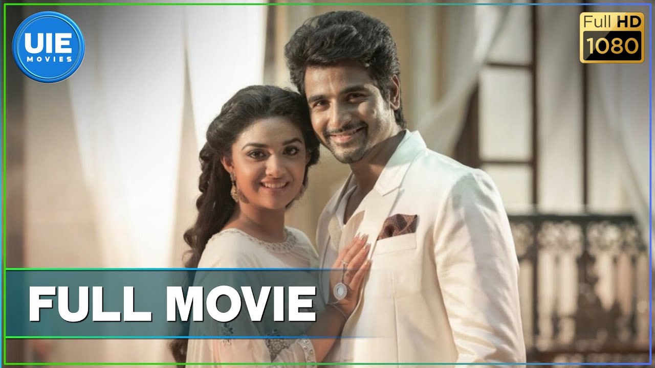 Remo Tamil Full Movie | Sivakarthikeyan & Keerthy Suresh