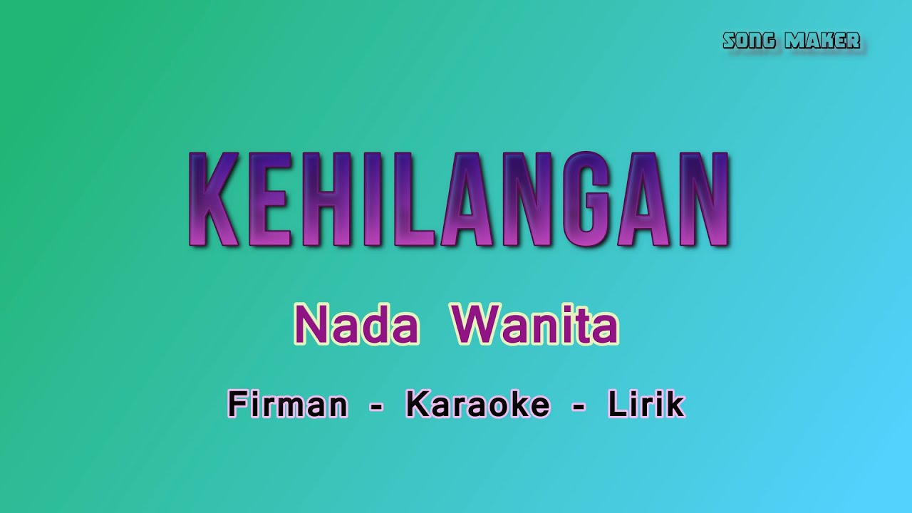 Karaoke Kehilangan Firman - Nada Wanita dan Pria