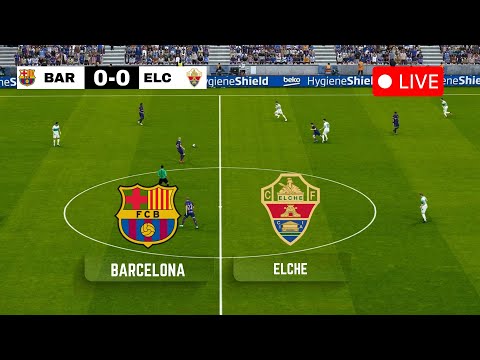 🔴 LIVE: Barcelona vs Elche CF | La Liga 2025/26 | eFootball PES 2021 Full Match