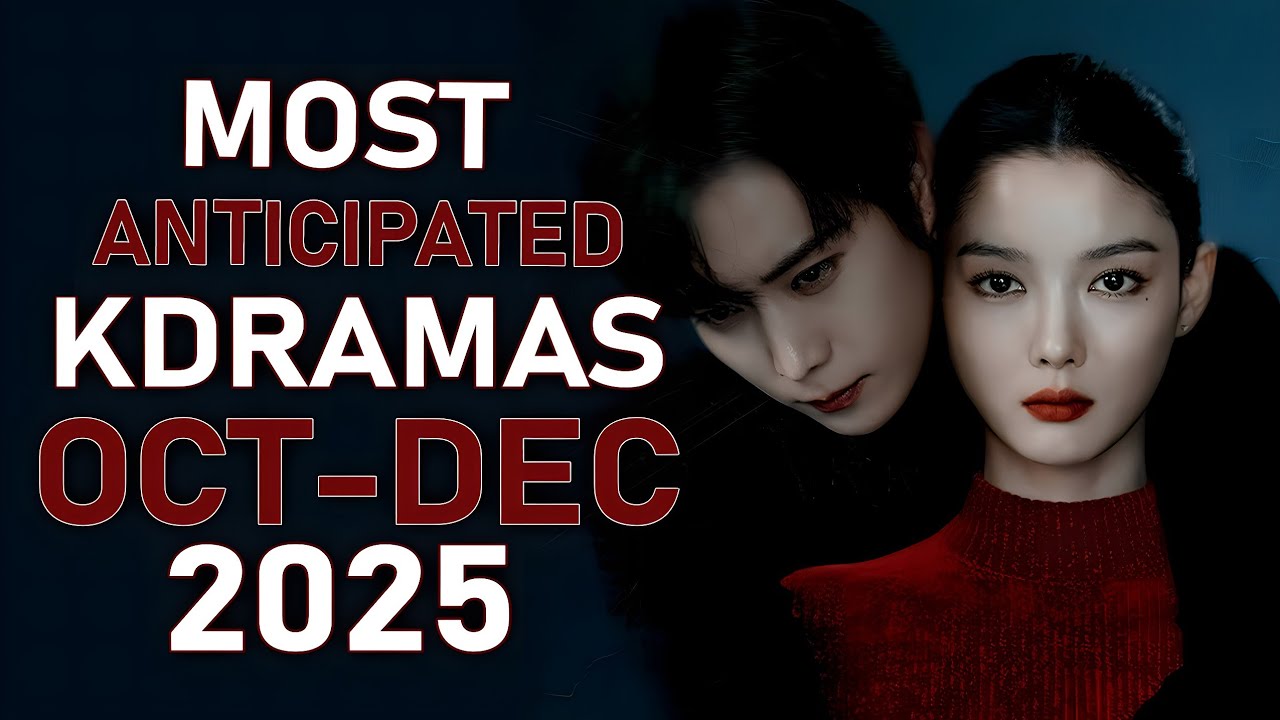 13 Top 13 Must-Watch K-Dramas Coming in Q4 2025 🎬