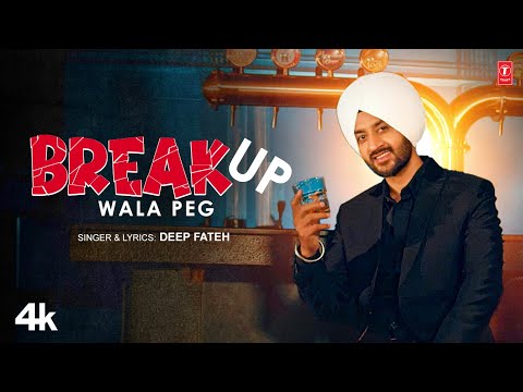Breakup Wala Peg - Deep Fateh,Mista Baaz | Latest Punjabi Video Song 2025 |T-Series Pop Chartbusters