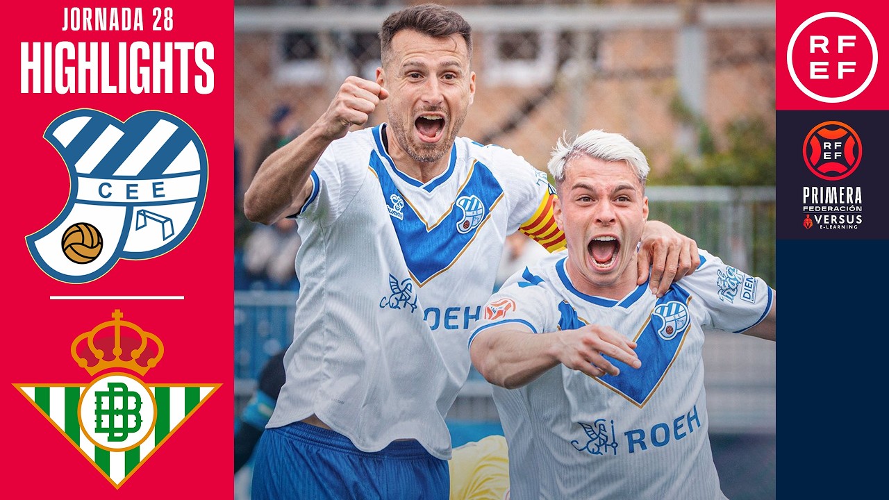 Resumen #PrimeraFederación | CE Europa 5-2 Betis Deportivo | Jornada 28 | Temporada 2025/2026