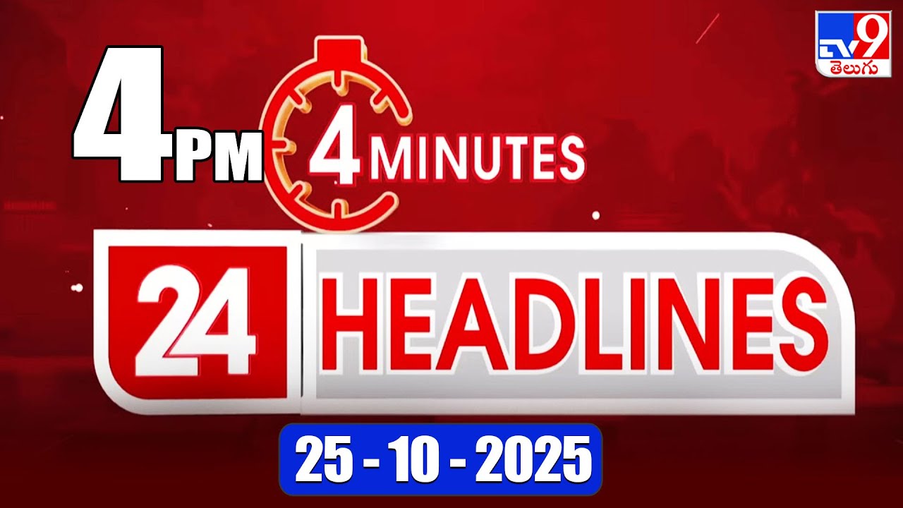 4 Top 24 News Headlines at 4 PM on 25-10-2025 📰