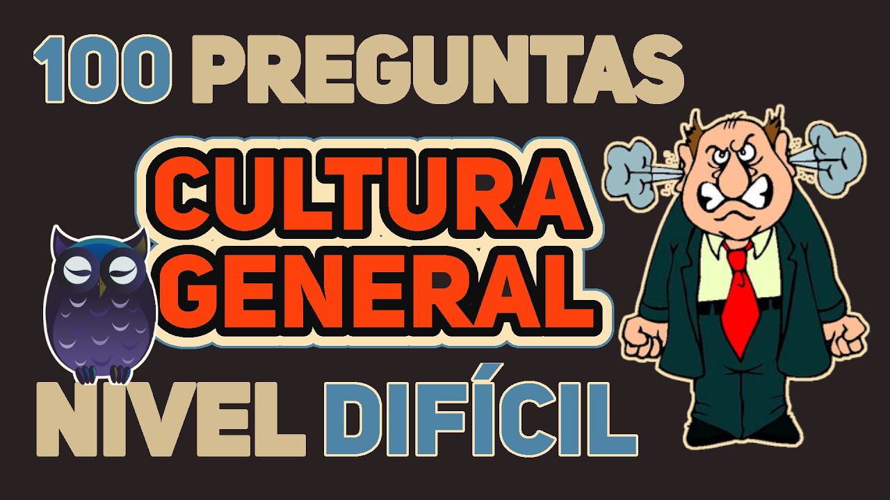 Test Difícil de Cultura General: 100 Preguntas para Repasar