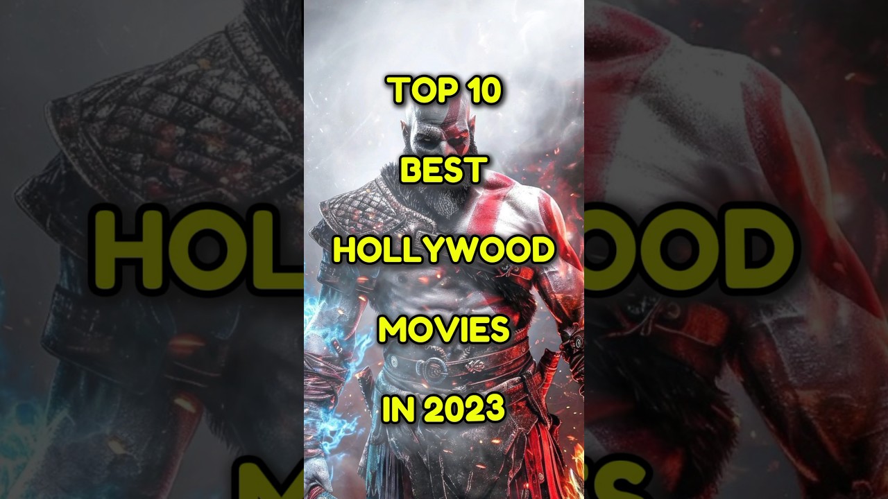 Top 10 🔥 Top 10 Must-Watch Hollywood Movies of 2023 | Best Films of the Year