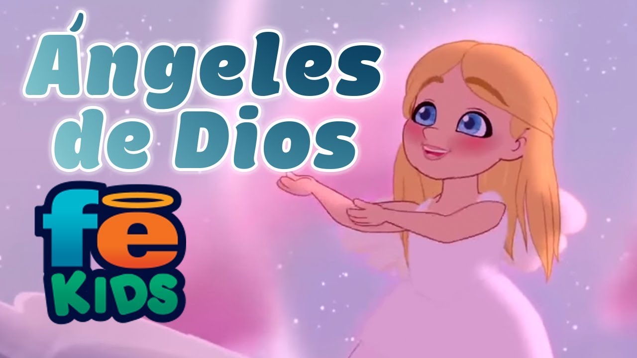 ¡Canciones Infantiles de Ángeles de Dios | Fe Kids 🎶