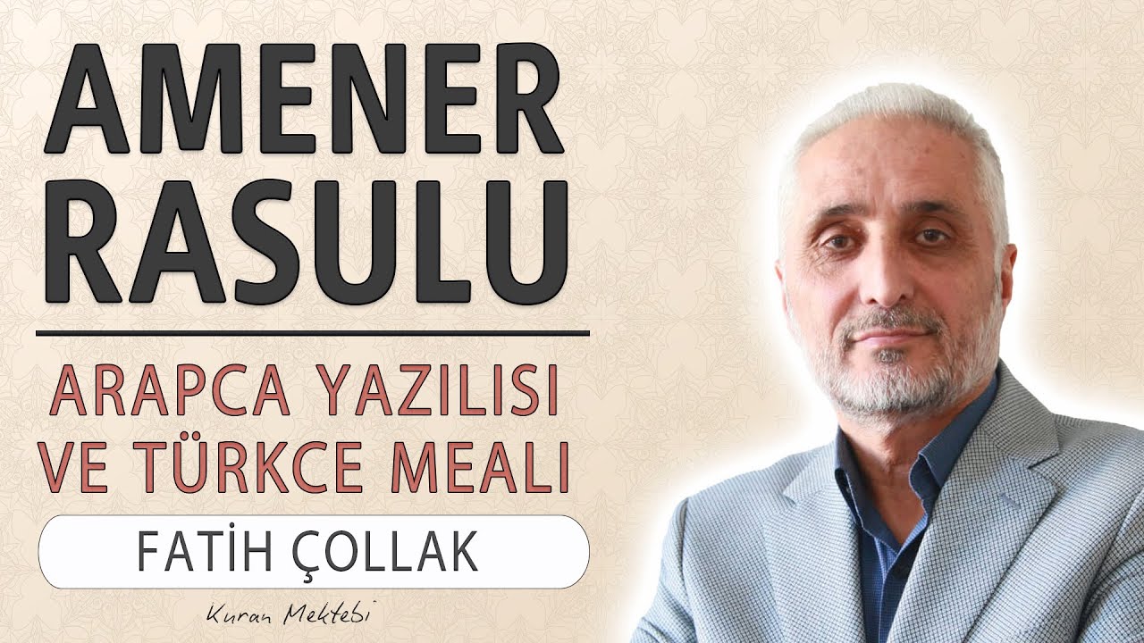 Amenerrasulu Anlamı ve Okunuşu | Fatih Çollak