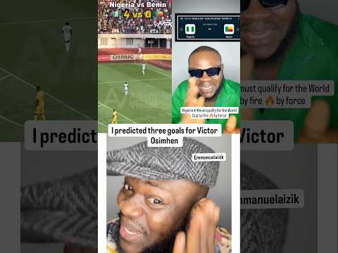 Nigeria 4-0 Benin post match analysis and reactions