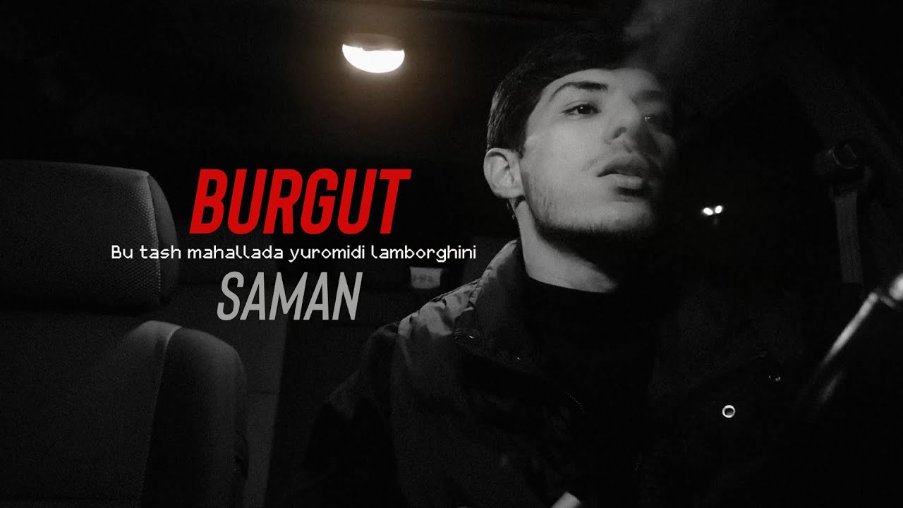 Saman - Burgut Mood Video 🎥